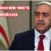 KKTC Kuzey Kıbrıs Türk Cumhuriyeti Yunanistan Türkiye GKRY Güney Kıbrıs Rum Yönetimi Mustafa Akıncı Kıbrıs New York Antonio Guterres Genel Sekreter Kıbrıs sorunu