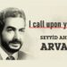 Seyyid Ahmet Arvasi - I call upon you!