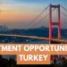 Investment OpportunItIes In Turkey