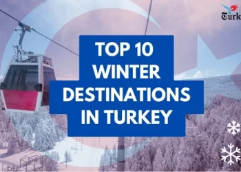 Top 10 Winter Destinations in Turkey