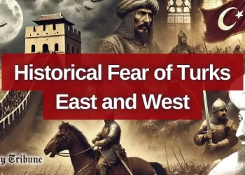 The Historical Fear of Turks in East and West, turkey tribune